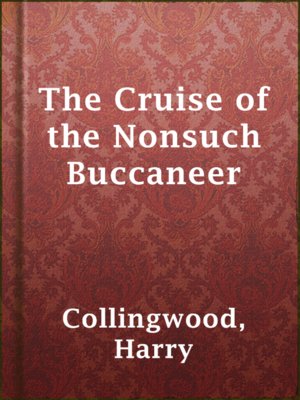 cover image of The Cruise of the Nonsuch Buccaneer